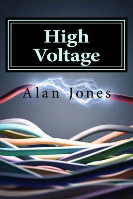 High Voltage by Alan Jones