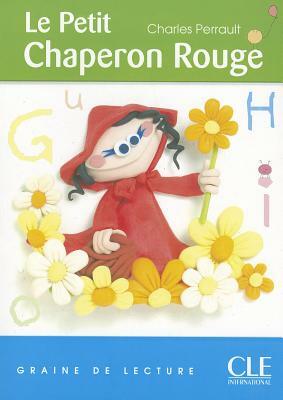 Graine de Lecture: Le Petit Chaperon Rouge (Level 1) by Unlisted