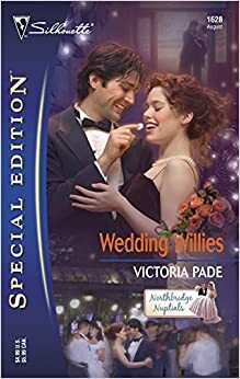 Wedding Willies (Silhouette Special Edition No. 1628) by Victoria Pade