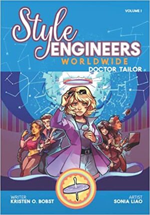 Style Engineers Worldwide Volume 1: Doctor Tailor by Kristen O. Bobst