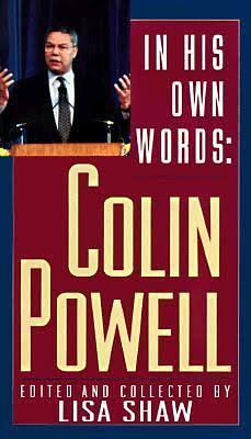 In His Own Words: Colin Powell by Lisa Shaw