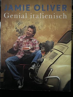 Genial italienisch by Jamie Oliver, Jamie Oliver