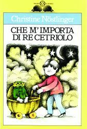 Che m'importa di re cetriolo by Christine Nöstlinger