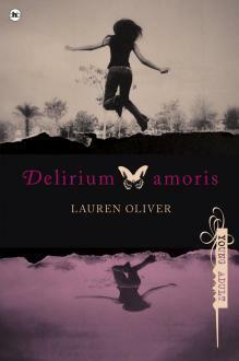 Delirium Amoris by Lauren Oliver