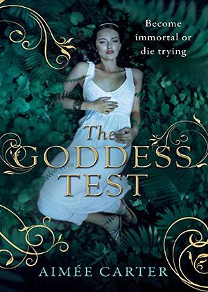 The Goddess Test by Aimée Carter