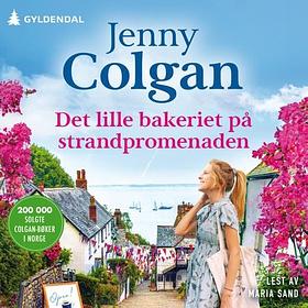 Det lille bakeriet på strandpromenaden  by Jenny Colgan