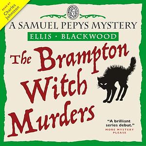 The Brampton Witch Murders by Ellis Blackwood