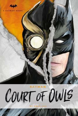DC Comics Novels - Batman: The Court of Owls: An Original Prose Novel by Greg Cox by Greg Cox