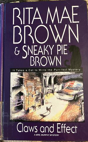 Claws and Effect by Sneaky Pie Brown, Rita Mae Brown
