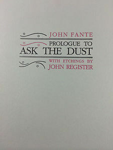 Prologue to Ask the Dust by John Martin, John Register, John Fante