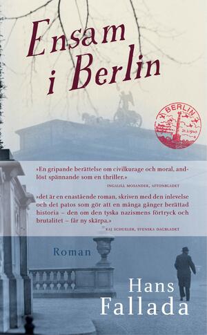 Ensam i Berlin by Hans Fallada