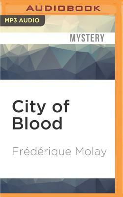 City of Blood by Frederique Molay