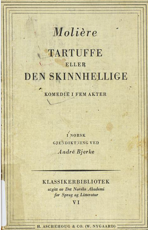 Tartuffe eller Den skinnhellige by André Bjerke, Molière