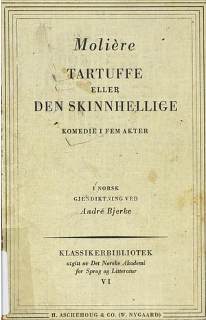 Tartuffe eller Den skinnhellige by Molière, André Bjerke