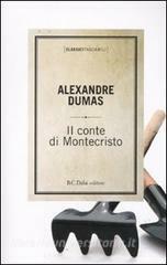 Il conte di Montecristo by Alexandre Dumas