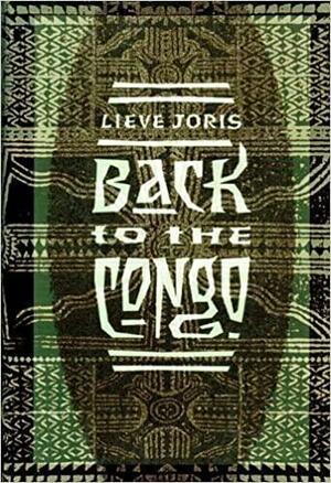 Back to the Congo by Lieve Joris