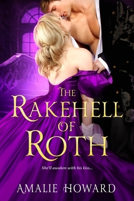 The Rakehell of Roth by Amalie Howard