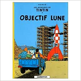 Les Aventures de Tintin : Objectif Lune - On A Marche sur la Lune (Tintin #16-17) by Hergé