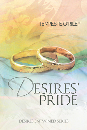 Desires' Pride by Tempeste O'Riley