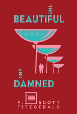 The Beautiful and Damned by F. Scott Fitzgerald