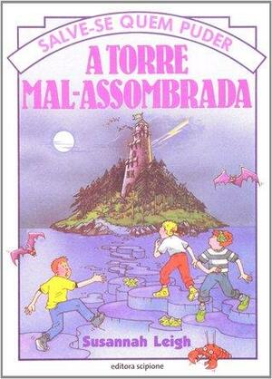 A Torre Mal- Assombrada by Susannah Leigh