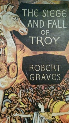 La guerra de Troya by Robert Graves