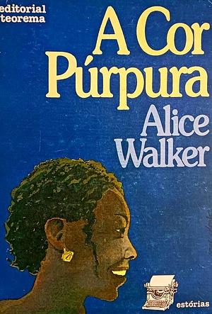 A Cor Púrpura by Alice Walker