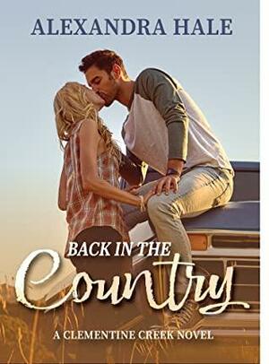 Back in the Country by Alexandra Hale