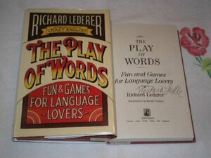 The Play of Words: Fun and Games for Language Lovers by Richard Lederer