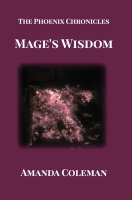 Mage's Wisdom by Amanda Coleman