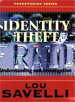 Pocket Guide To Identity Theft by Lou Savelli