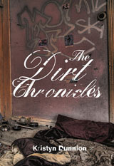 The Dirt Chronicles by Kristyn Dunnion