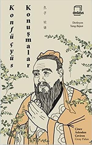 Konuşmalar by Confucius, Yang Bojun