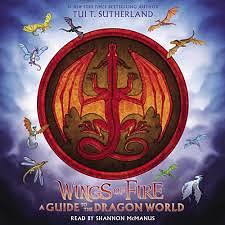 Wings of Fire: A Guide to the Dragon World by Tui T. Sutherland