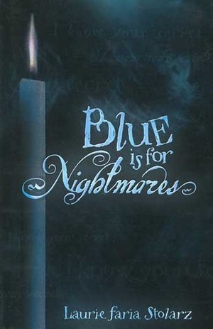 Blue is for Nightmares by Laurie Faria Stolarz