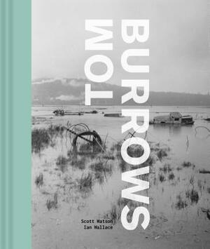 Tom Burrows by Ian Watson, Scott Watson