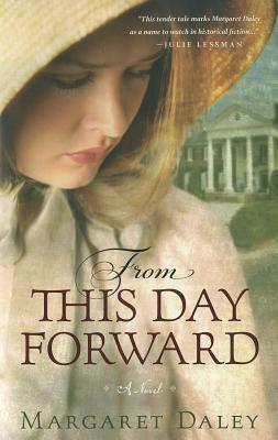 From This Day Forward by Margaret Daley