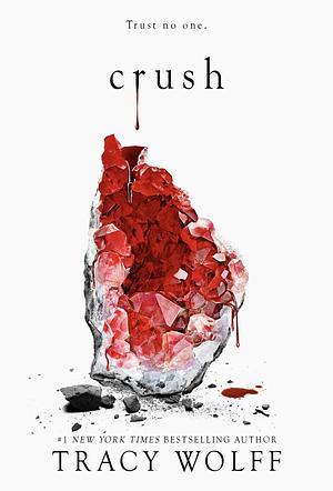 Crush by Tracy Wolff