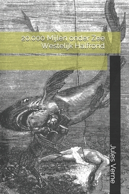 20.000 Mijlen onder Zee Westelijk Halfrond by Jules Verne