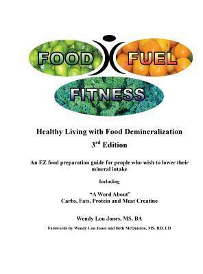 Food - Fuel - Fitness by Wendy Lou Jones, Beth M.C. Quiston