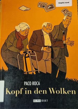 Kopf in den Wolken by Paco Roca