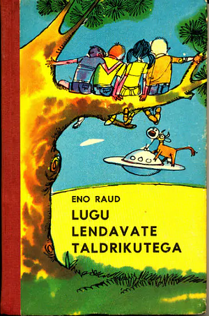 Lugu lendavate taldrikutega by Eno Raud