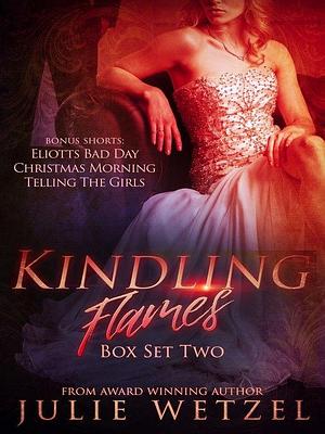 Kindling Flames Boxed Set by Julie Wetzel