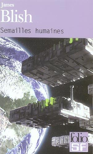 Semailles Humaines by James Blish