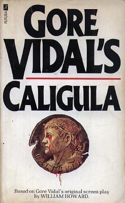 Caligula by William Johnston, William Howard, William Howard, Gore Vidal