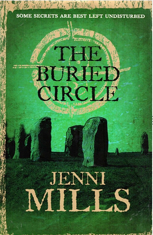 The Buried Circle by Jenni Mills