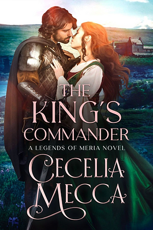 The King's Commander by Cecelia Mecca