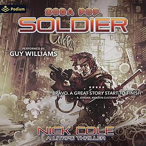 Soda Pop Soldier by Nick Cole