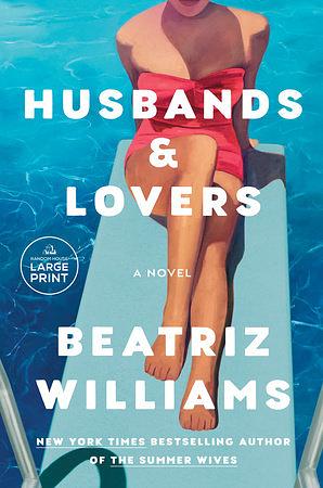 Husbands & Lovers by Beatriz Williams