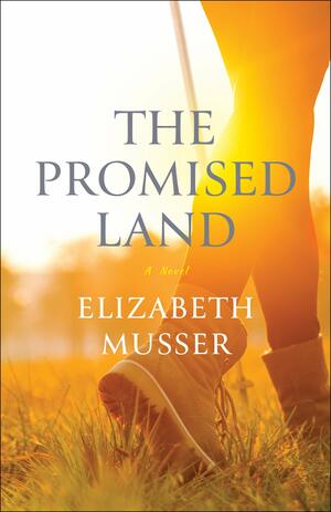 The Promised Land by Elizabeth Musser